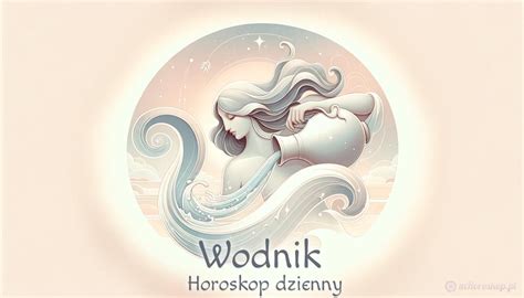 horoskop miłosny wodnik na dziś|Horoskop